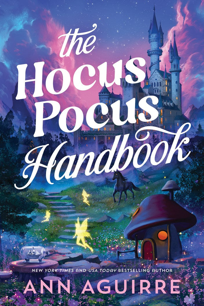 The Hocus Pocus Handbook by Ann Aguirre