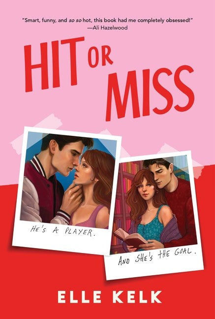 Hit Or Miss by Elle Kelk