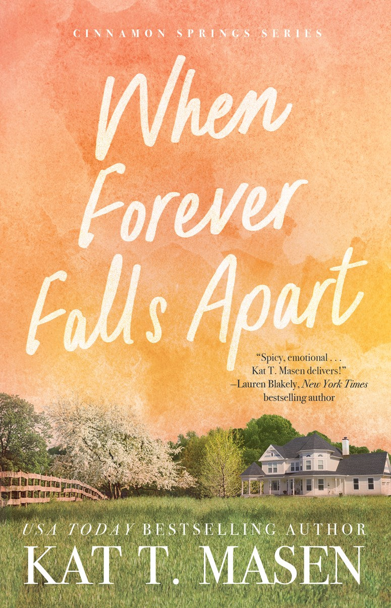 When Forever Falls Apart by Kat T. Masen
