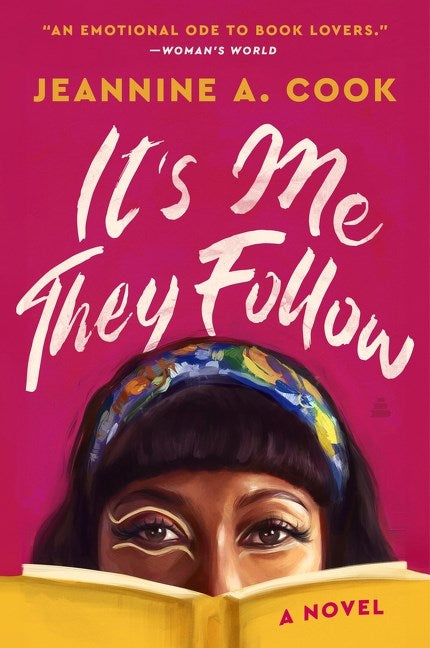 It’s Me They Follow by Jeannine A. Cook