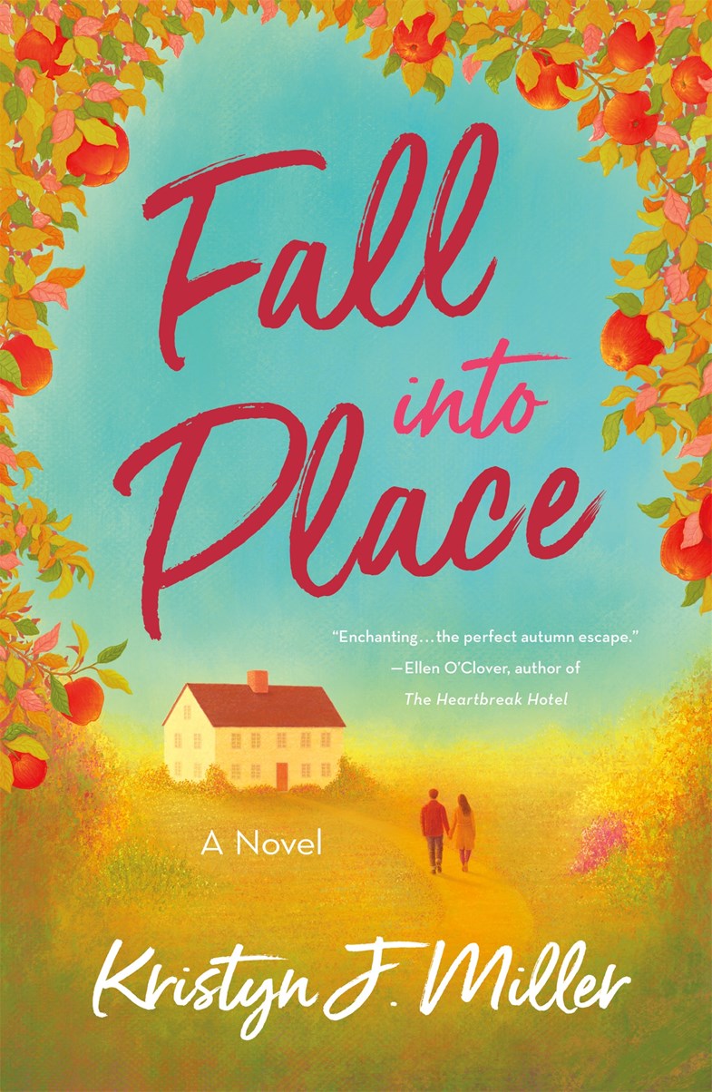 Fall into Place: A Novel by Kristyn J. Miller