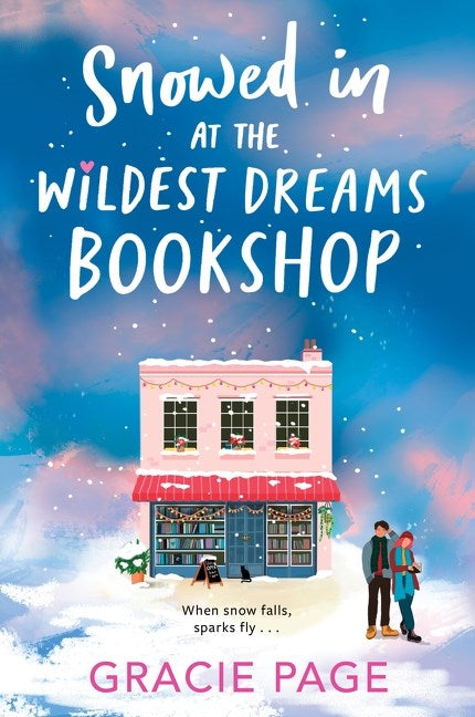 Snowed In at the Wildest Dreams Bookshop by Gracie Page
