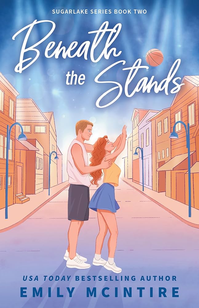 BENEATH THE STANDS by EMILY MCINTIRE