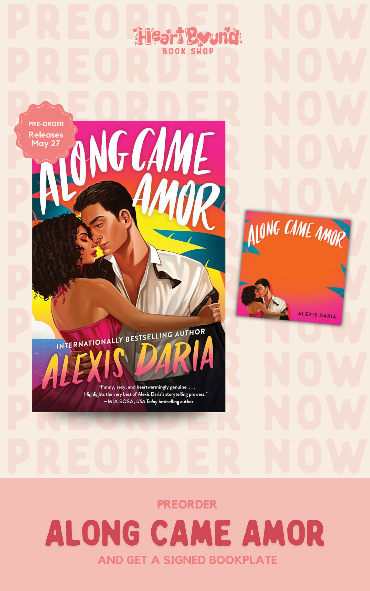 (PRE-ORDER) ALONG CAME AMOR by ALEXIS DARIA