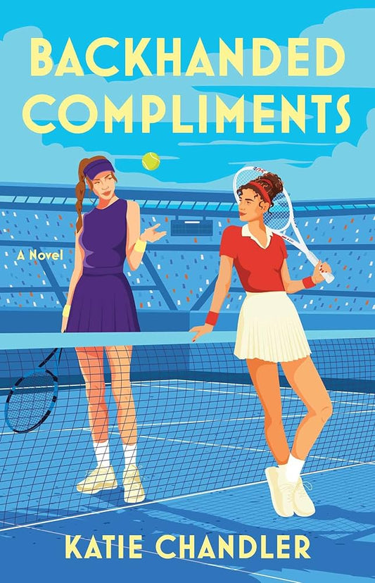 BACKHANDED COMPLIMENTS by KATIE CHANDLER