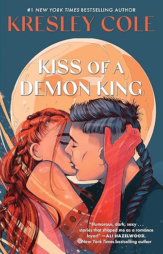 KISS OF A DEMON KING by KRESLEY COLE
