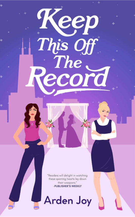 KEEP THIS OFF THE RECORD by ARDEN JOY