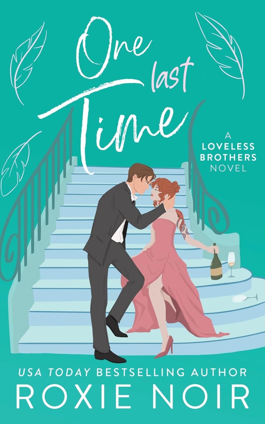 ONE LAST TIME by ROXIE NOIR