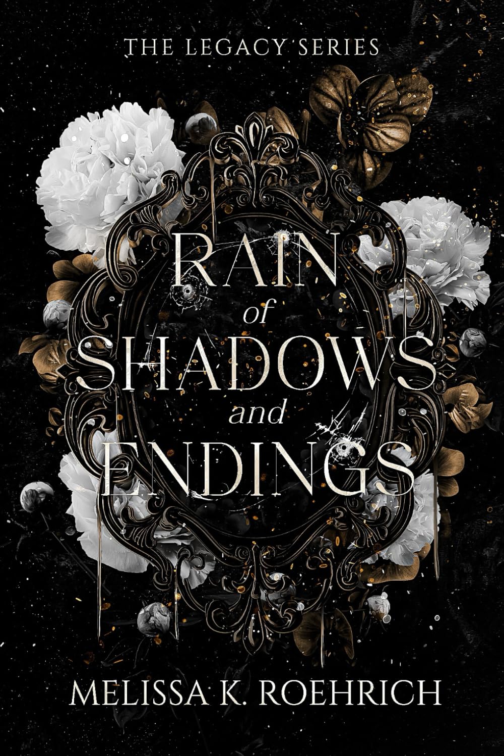 RAIN OF SHADOWS AND ENDINGS by MELISSA K. ROEHRICH