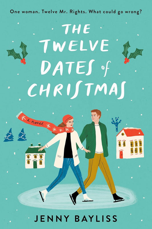 THE TWELVE DATES OF CHRISTMAS by JENNY BAYLISS