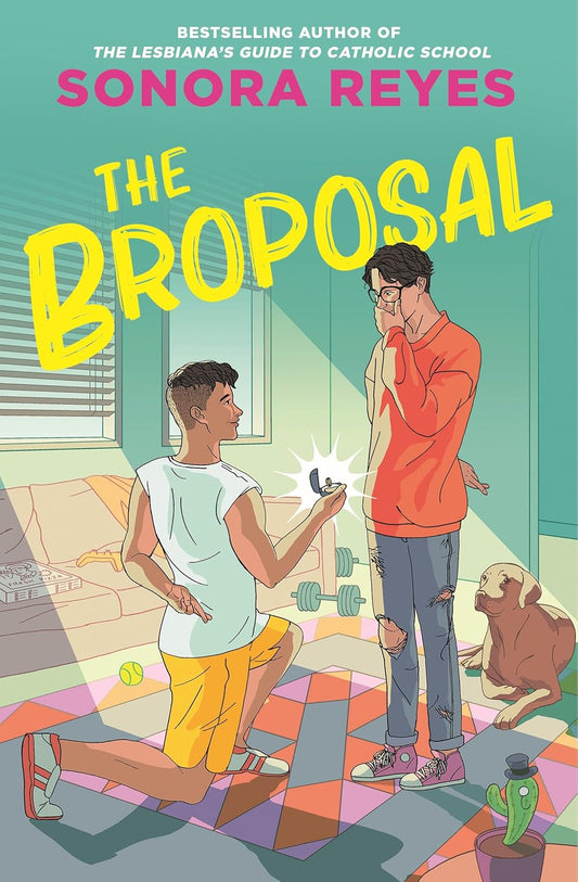 THE BROPOSAL by SONORA REYES