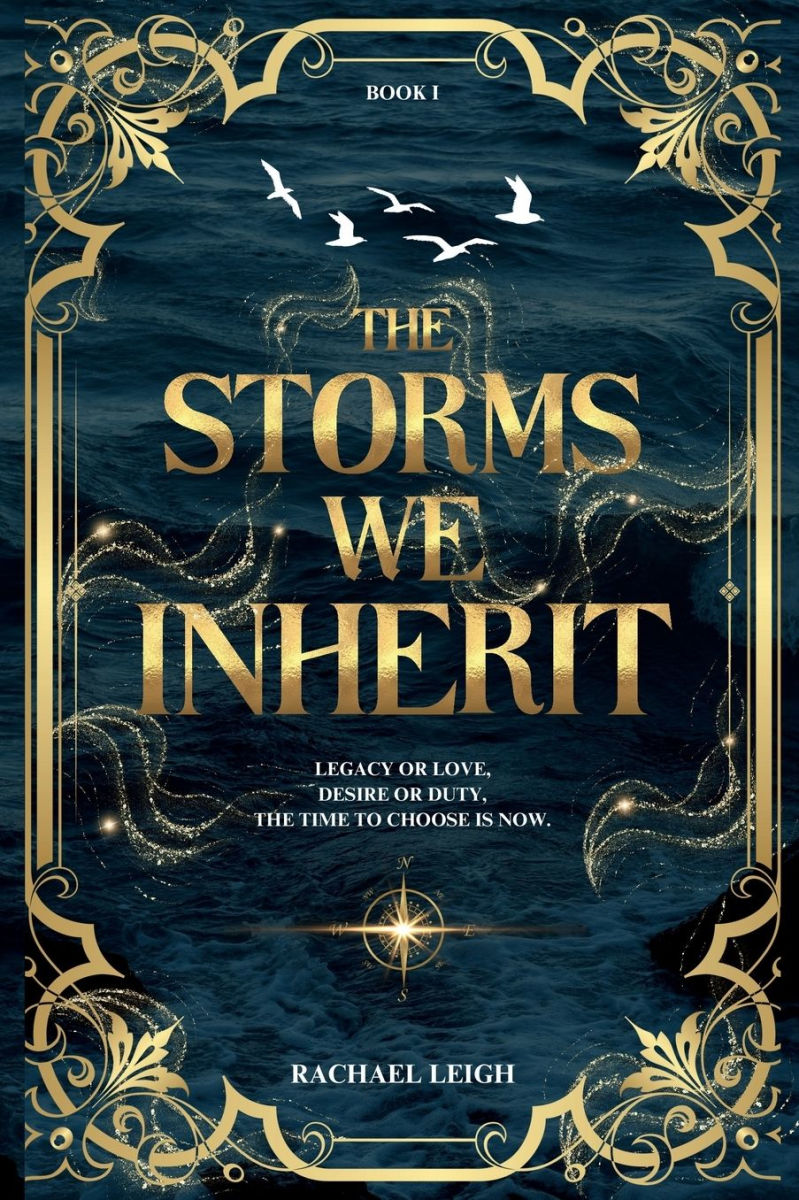 THE STORMS WE INHERIT by RACHAEL LEIGH