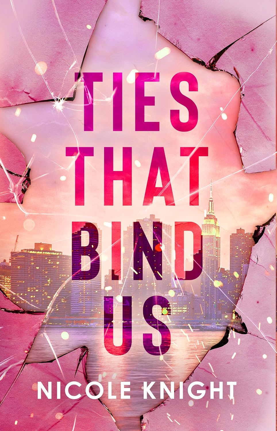TIES THAT BIND US by NICOLE KNIGHT