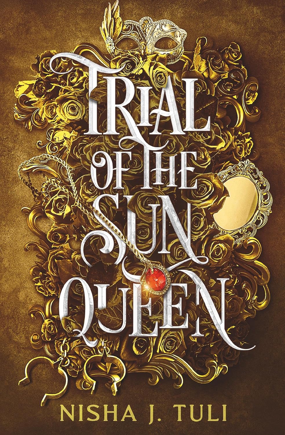 TRIAL OF THE SUN KING by NISHA J. TULI