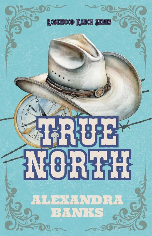 TRUE NORTH by ALEXANDRA BANKS