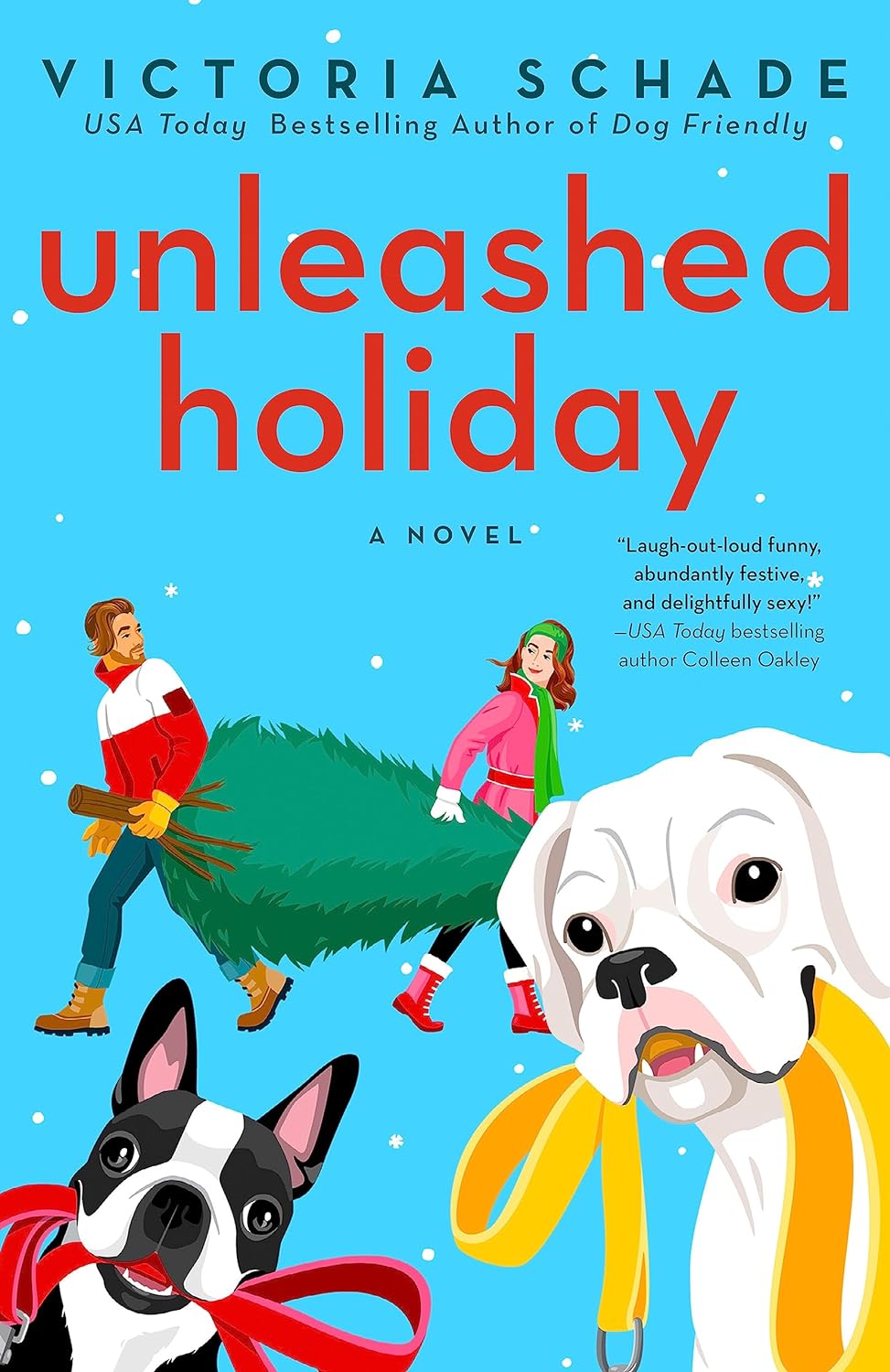 UNLEASHED HOLIDAY by VICTORIA SCHADE