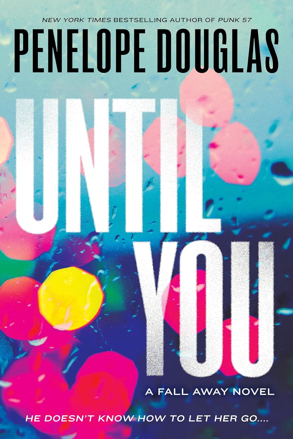 UNTIL YOU by PENELOPE DOUGLAS
