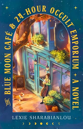 the Blue Moon Cafe & 24-Hour Occult Emporium by Lexie Sharabianlou