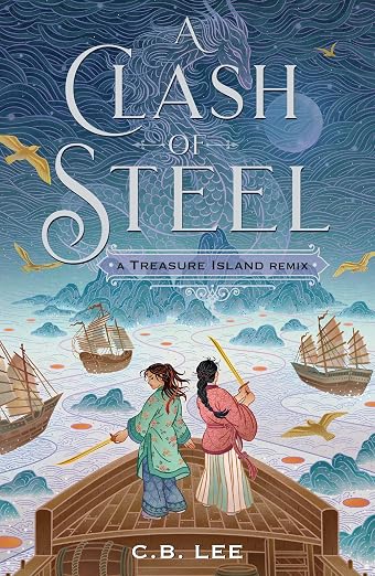 A Clash of Steel by C.B. Lee