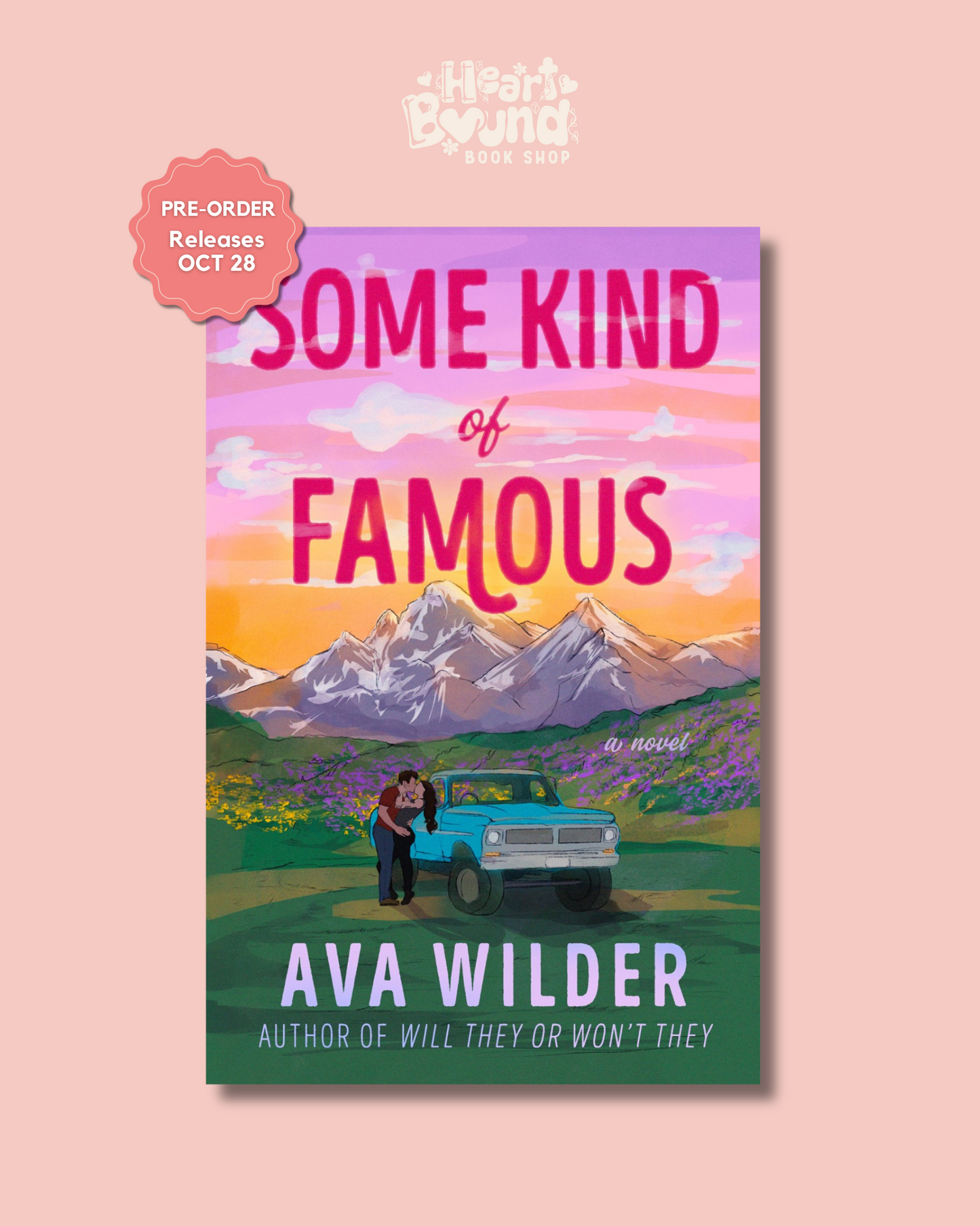 (PRE-ORDER) SOME KIND OF FAMOUS by AVA WILDER