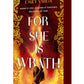 FOR SHE IS WRATH by EMILY VARGA