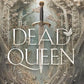 THE DEAD QUEEN BY BRIAR KNIGHTLY