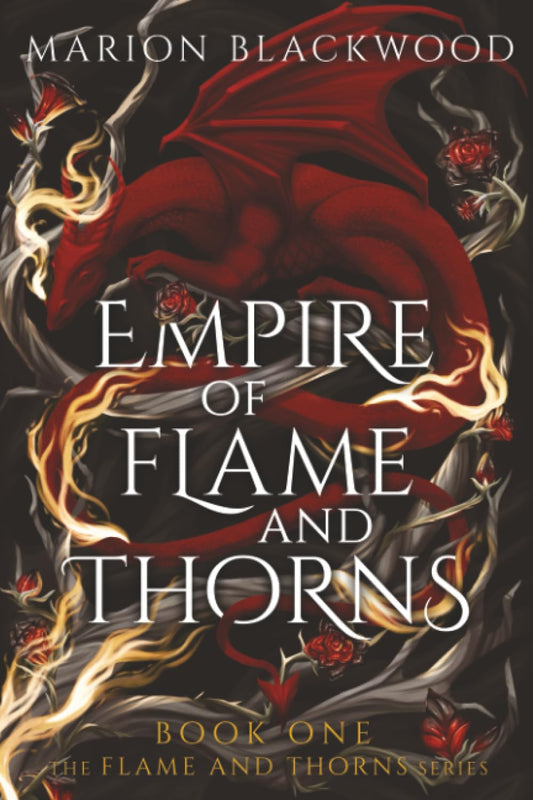 EMPIRE OF FLAME AND THORNS by MARION BLACKWOOD