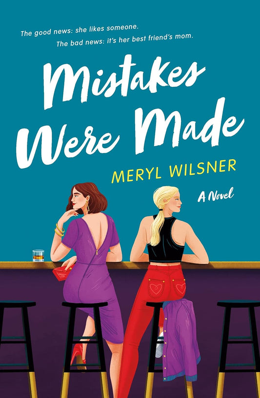 MISTAKES WERE MADE by MERYL WILSNER