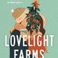 LOVELIGHT FARMS by B. K. BORISON