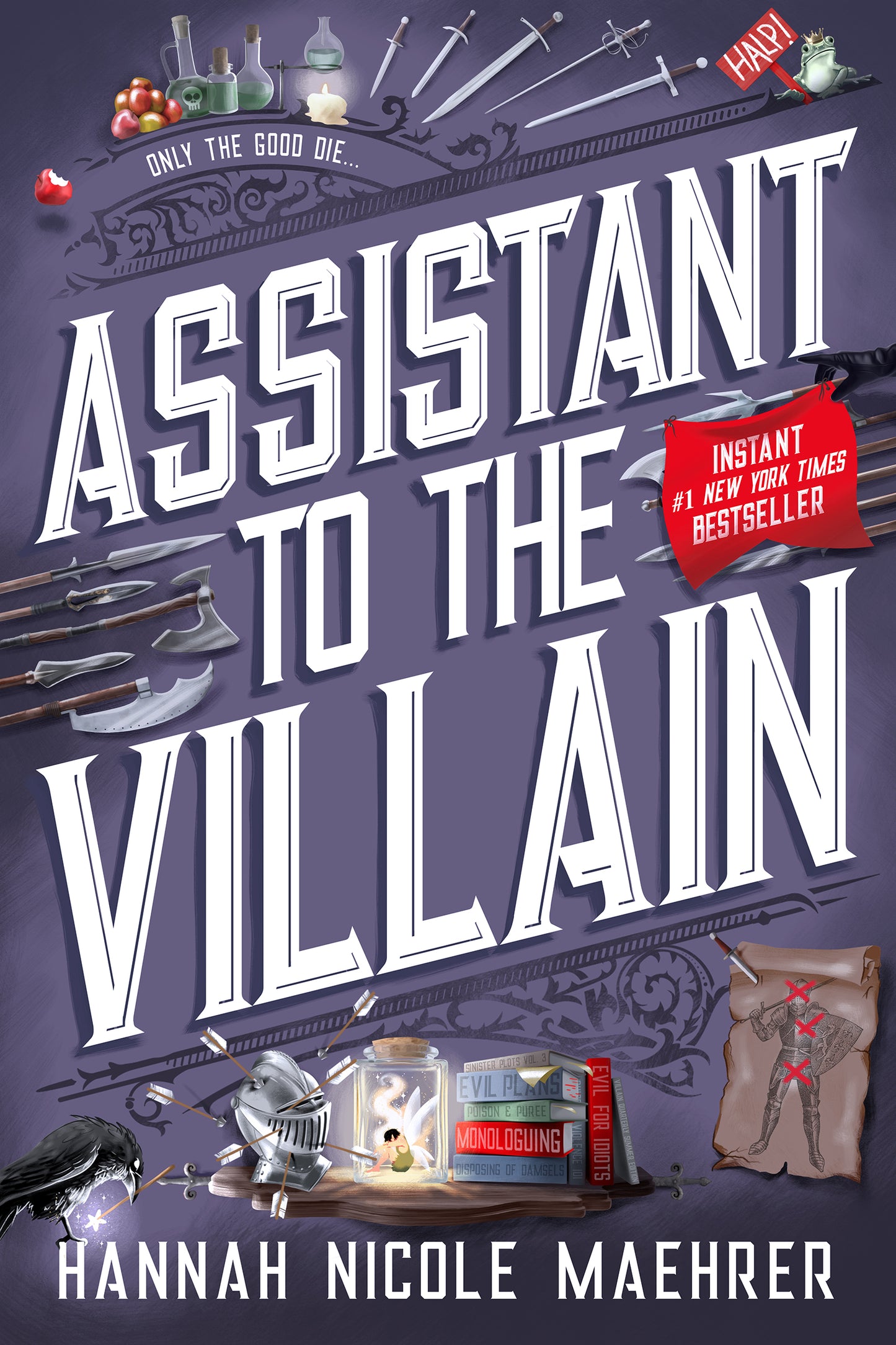 ASSISTANT TO THE VILLAIN by HANNAH NICOLE MAEHRER