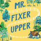 MR. FIXER UPPER by LUCY SCORE