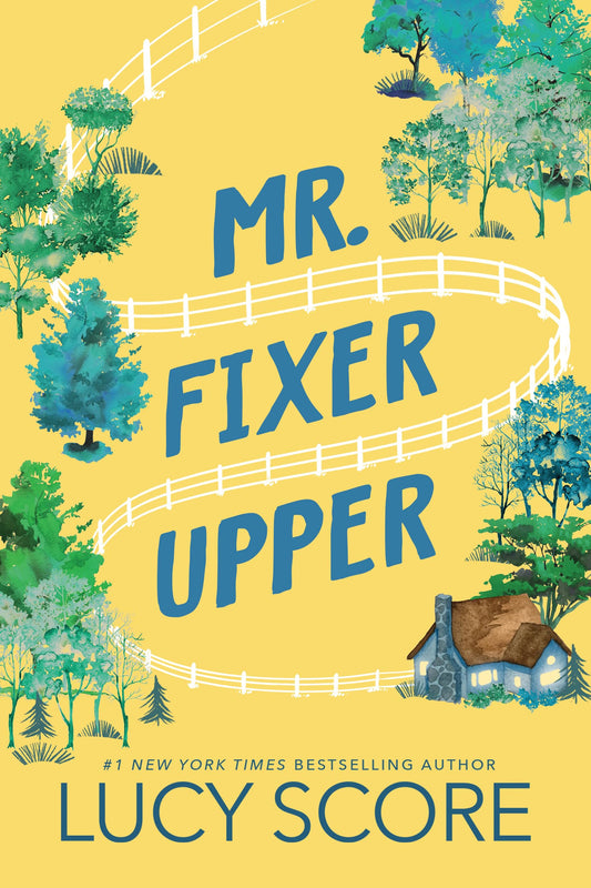 MR. FIXER UPPER by LUCY SCORE