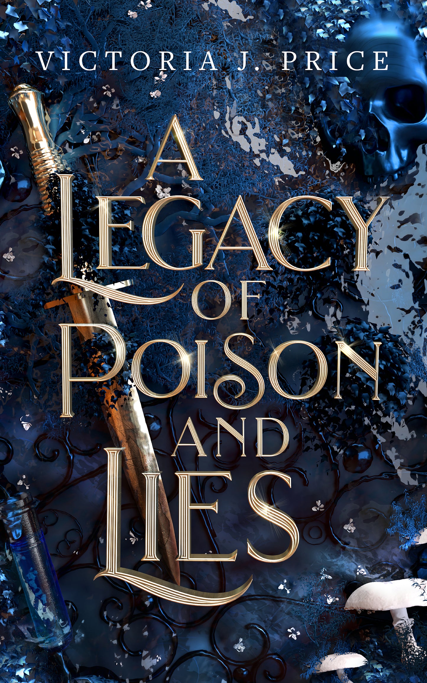 A LEGACY OF POISON AND LIES by VICTORIA J. PRINCE