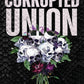 CORRUPTED UNION: SPECIAL EDITION PRINT by JILL RAMSOWER