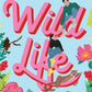 WILD LIFE by OPAL WEI