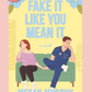 (PRE-ORDER) FAKE IT LIKE YOU MEAN IT by MEGAN MURPHY