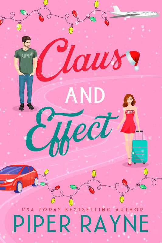 CLAUS AND EFFECT by PIPER RAYNE