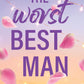 THE WORST BEST MAN by LUCY SCORE