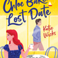 CHLOE BAKER'S LOST DATE by KATIE WICKS