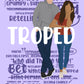 TROPED by MINA MYLES & SIERRA SPENCER