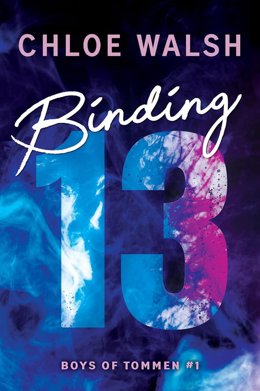 BINDING 13 by CHLOE WALSH