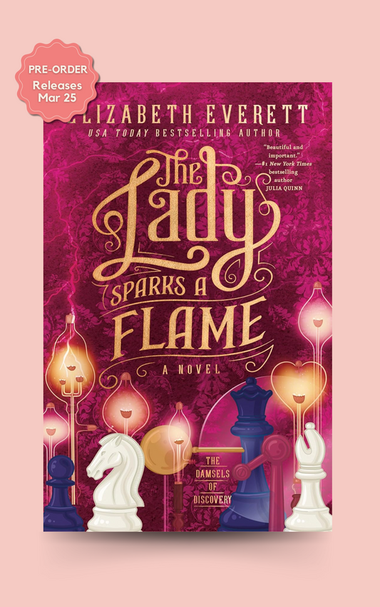 (PRE-ORDER) THE LADY SPARKS A FLAME by ELIZABETH EVERETT