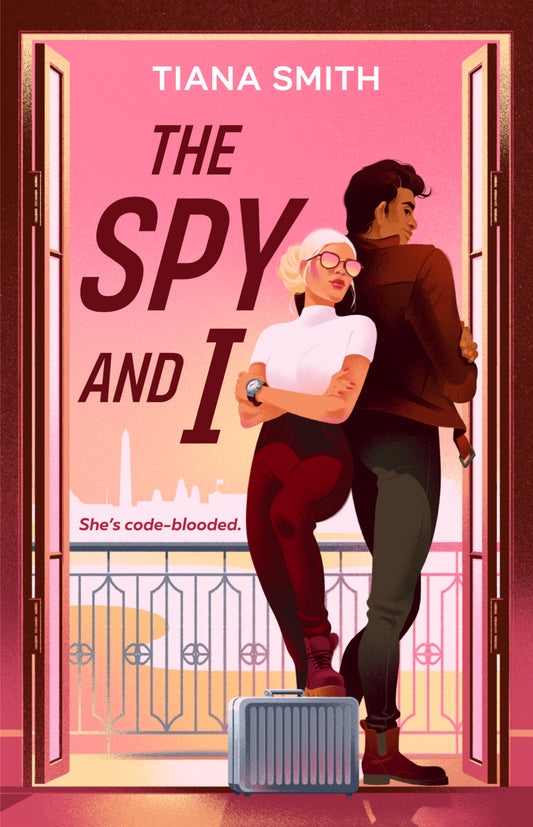 THE SPY AND I by TIANA SMITH