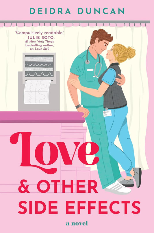 LOVE AND OTHER SIDE EFFECTS by DEIDRA DUNCAN
