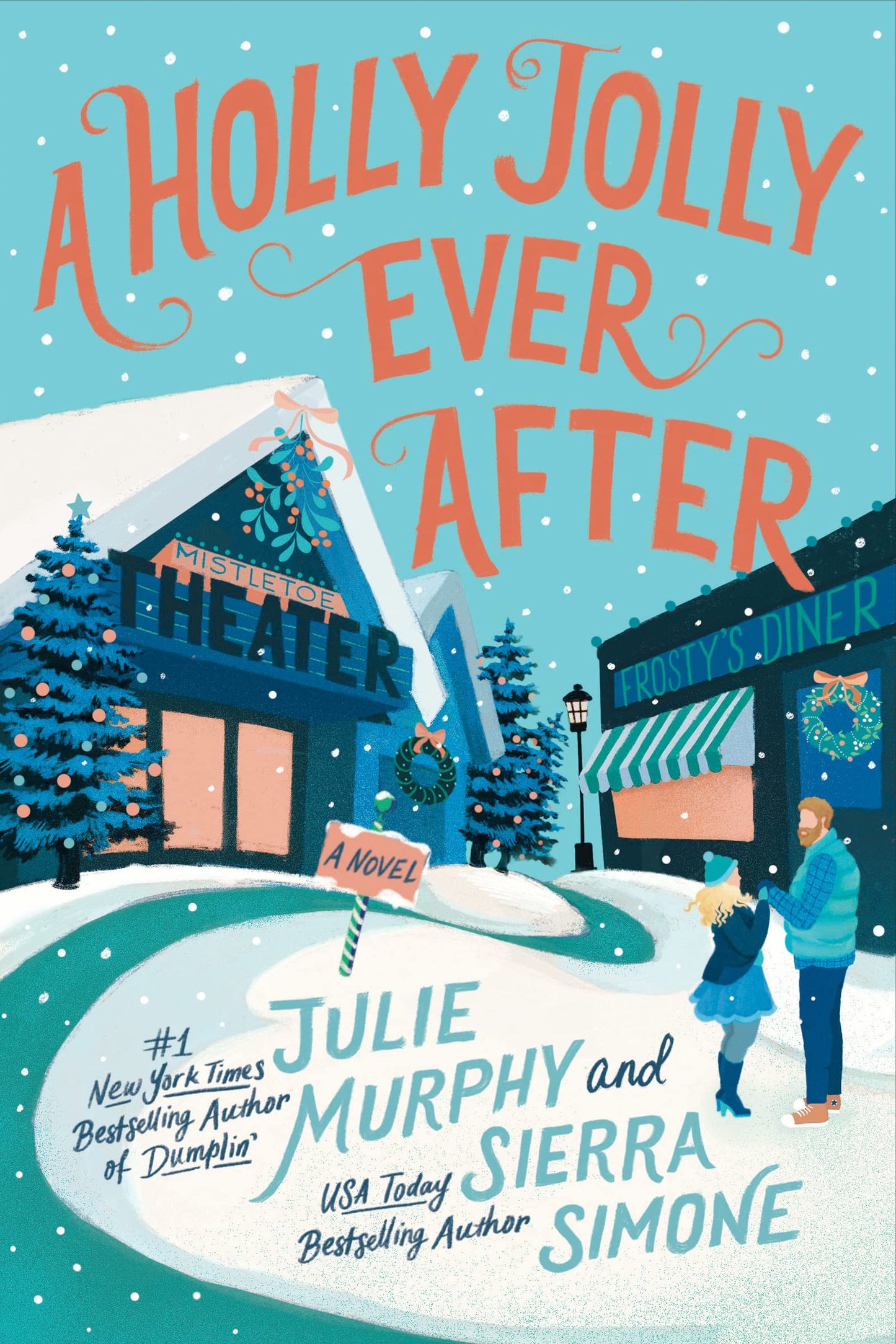 A HOLLY JOLLY EVER AFTER by JULIE MURPHY, SIERRA SIMONE