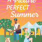 A PICTURE PERFECT SUMMER by JESSICA BOOTH