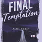 FINAL TEMPTATION by NICOLE KENNEDY