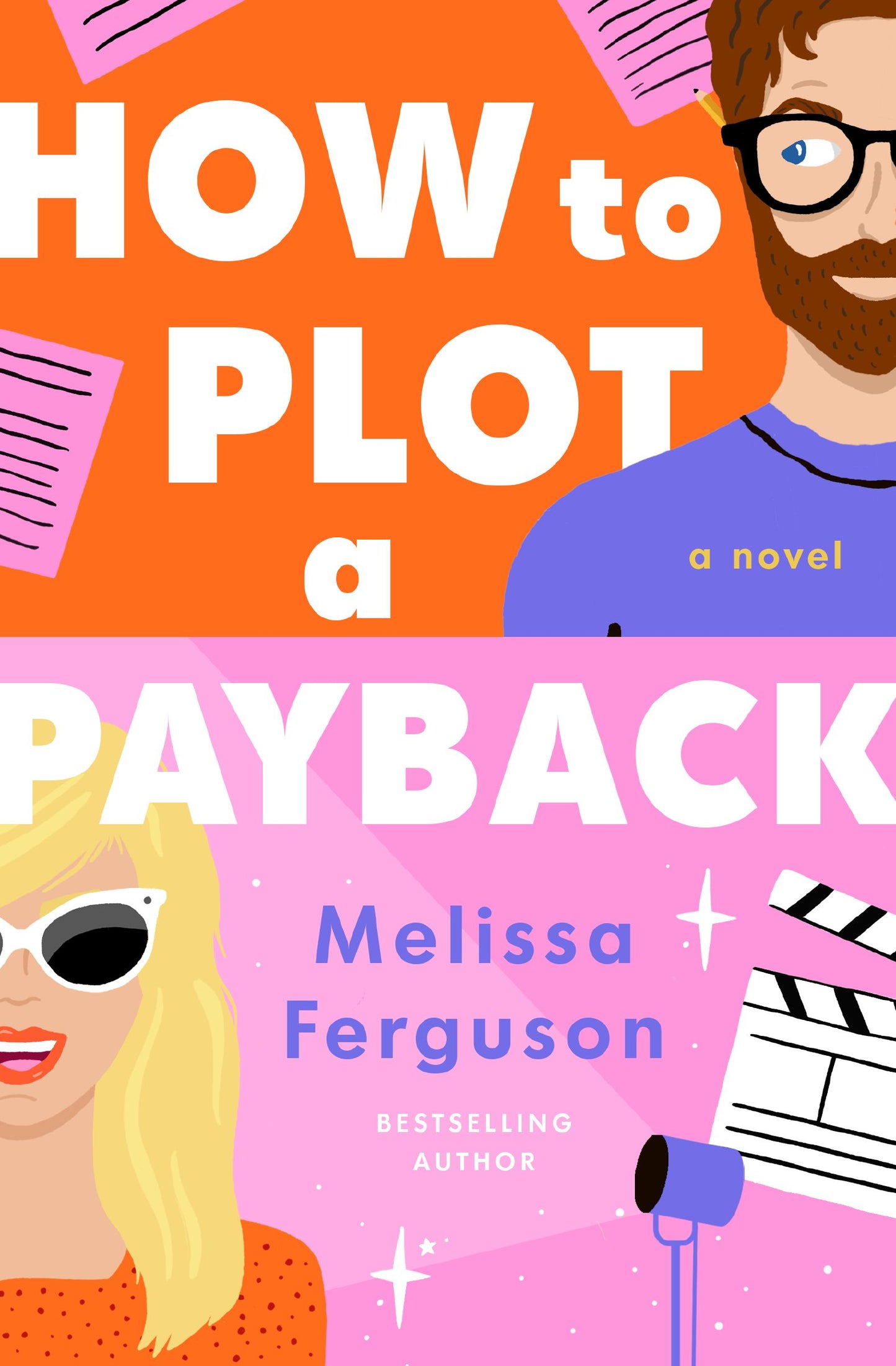 HOW TO PLOT A PAYBACK by MELISSA FERGUSON