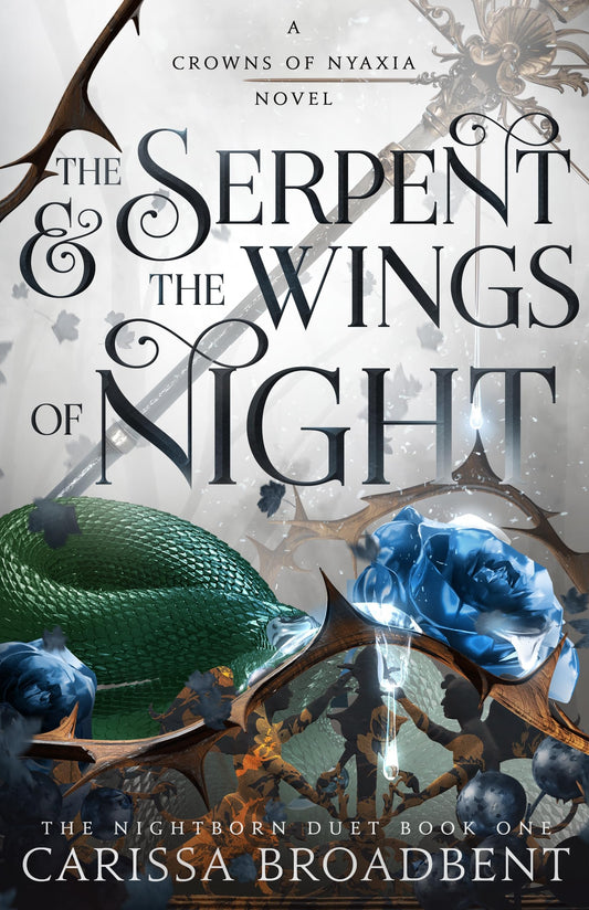 THE SERPENT & THE WINGS OF NIGHT by CARISSA BROADBENT