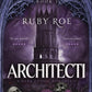 Architecti: A Dark Gothic Romantasy (Deals of Dark Desire)
by Ruby Roe